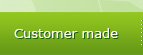 customer made